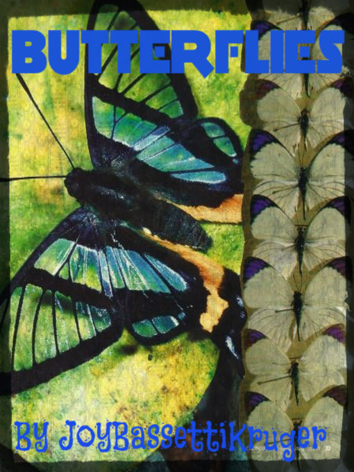 Title details for Butterflies -but not the usual kind by Joy Bassetti-Kruger - Wait list